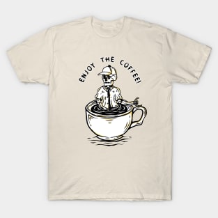 Enjoy the coffee T-Shirt